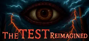 The Test: Reimagined
