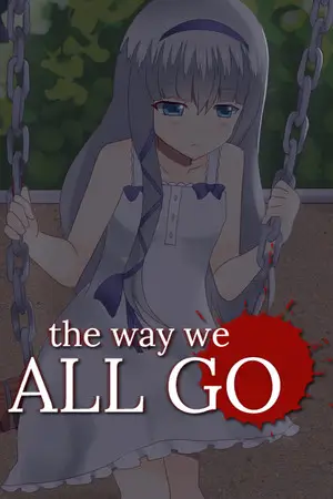 The Way We All Go (2015)