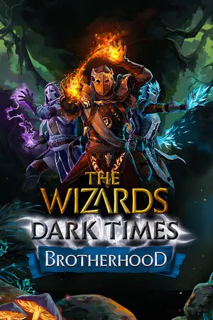 The Wizards - Dark Times: Brotherhood