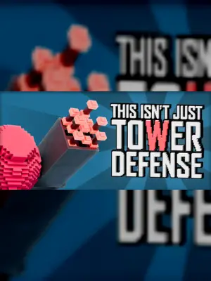 This Isn't Just Tower Defense