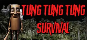 Tung Tung Tung Survival