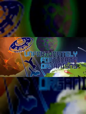 UFO - Unfortunately Fortunate Organisms