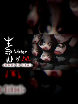 Water of M: Beneath the School