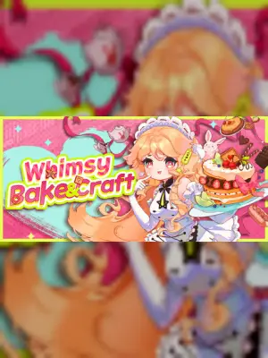Whimsy Bake&Craft