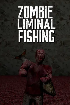 Zombie Liminal Fishing